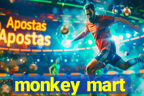 monkey mart